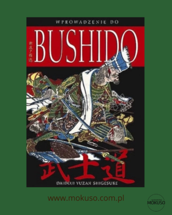 Okładka książki Wprowadzenie do Bushido autorstwa Daidoji Yuzan Shigesuke