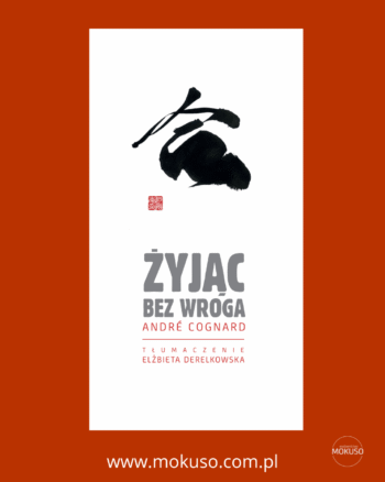 Okładka książki Żyjąc bez wroga